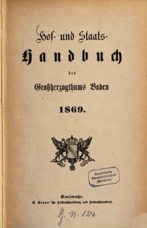 Hof- und Staats-Handbuch des Grossherzogthums Baden. 1869