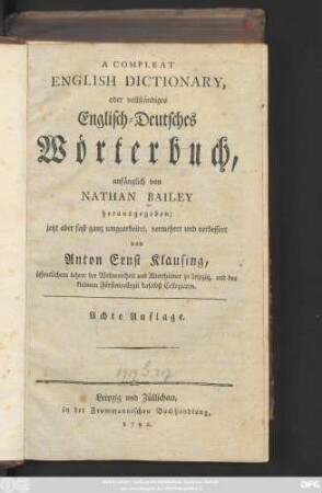 A Compleat English Dictionary, oder vollständiges Englisch-Deutsches Wörterbuch