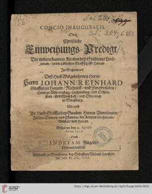 Concio Inauguralis Oder Christliche Einweihungs-Predigt/ Der widererbawten Kirchen deß Städleins Liechtenaw/ in der Löblichen Graffschafft Hanaw
