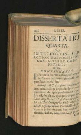 Dissertatio Quarta. De Interdictis, Seu Actionibus Possessionum Nomine Competentibus.