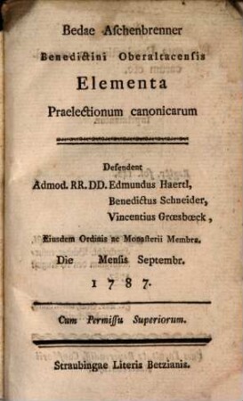 Bedae Aschenbrenner Benedictini Oberaltacensis Elementa Praelectionum canonicarum, 1. Prolegomena Complectens