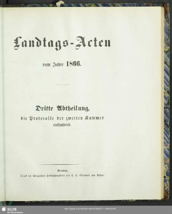 1866: Landtags-Acten / Die Protocolle der 2. Kammer