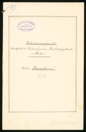 Reichstag, Berlin: Erläuterungsbericht, 6 S.