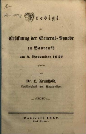 Predigt zur Eröffnung der General-Synode zu Bayreuth am 4. November 1857