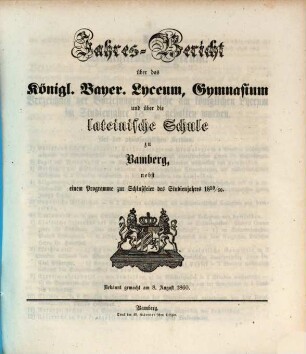 Jahres-Bericht über das Königl. Bayer. Lyceum, Gymnasium und über die Lateinische Schule zu Bamberg, 1859/60