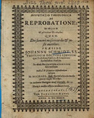 Disputatio Theologica De Reprobatione, Ex Ioh. 3. v. 18. ...