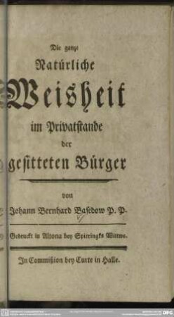 Die ganze Natürliche Weisheit im Privatstande der gesitteten Bürger