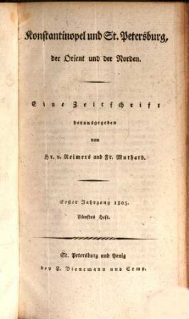 Konstantinopel und St. Petersburg, der Orient und der Norden : eine Zeitschrift. 1805,2, 1805, 2 = Jg. 1