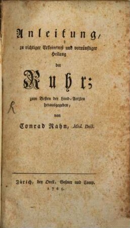 Anleitung zu richtiger Erkenntniß und vernünftiger Heilung der Ruhr