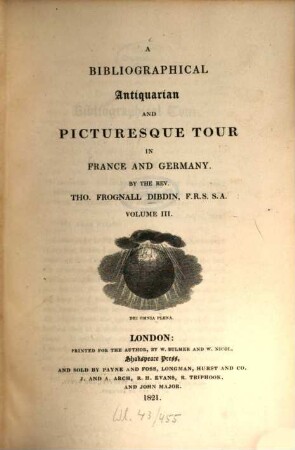 A bibliographical, antiquarian and picturesque tour in France and Germany. 3