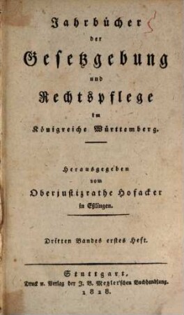 Jahrbücher der Gesetzgebung und Rechtspflege im Königreich Württemberg. 3. 1828/30
