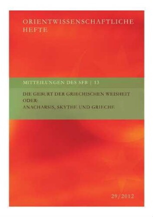 Die Geburt der griechischen Weisheit oder: Anacharsis, Skythe und Grieche