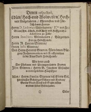 Denen Edlen, Hoch-und Wolweisen [...] Herrn D. Ludovico Wisenhavern [...] Herrn Ioachimo Wisenhavern [...] Herrn R. Hansen Storren, Herrn Iusto Storren [...] Herrn Heinrich Storren [...]