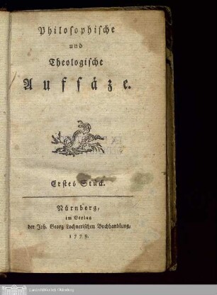 Stück 1: Philosophische und Theologische Aufsäze