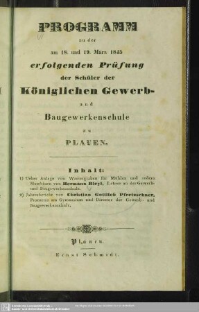 1844/45(1845): Programm zu den am ... erfolgenden Prüfungen der Schüler der Königl. Gewerb- und Baugewerkenschule in Plauen