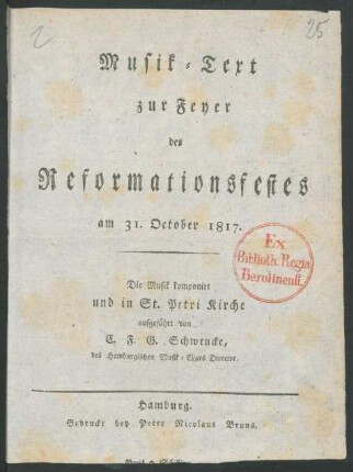 Musik-Text zur Feyer des Reformationsfestes am 31. October 1817