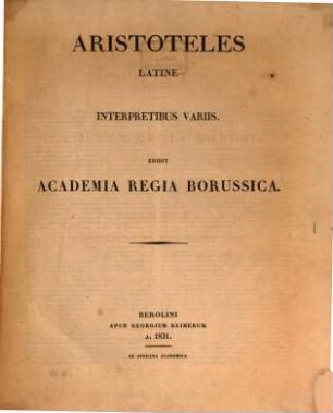 Aristotelis opera. 3, Aristoteles latine interpretibus variis