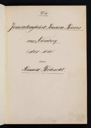 Die Jerusalemfahrt Joachim Rieters aus Nürnberg (1608-1610) : (im auszuge mitgeteilt)