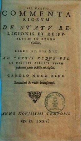 Commentariorvm De Statv Religionis Et Reipublicae In Regno Galliae ... Partis Libri ..., 3