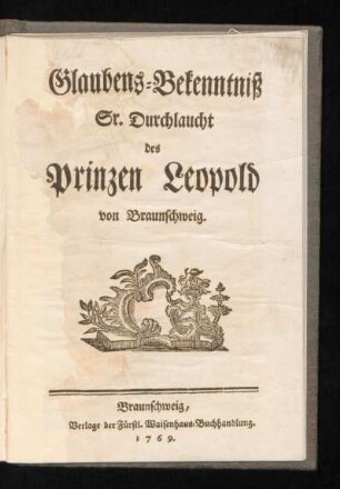 Glaubens-Bekenntniß Sr. Durchlaucht des Prinzen Leopold von Braunschweig