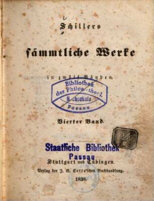 Schillers sämmtliche Werke : in zwölf Bänden ; mit Privilegien gegen den Nachdruck ..., 4. [Wallenstein]