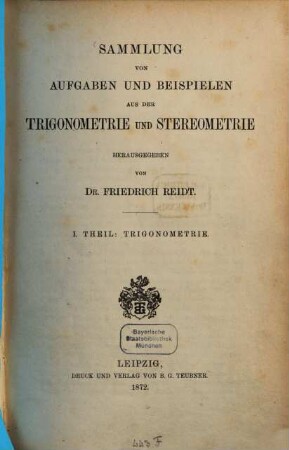Sammlung von Aufgaben und Beispielen aus der Trigonometrie und Stereometrie, 1. Trigonometrie