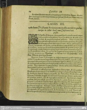 Casus III. An homo Christianus Sortiariorum consilio auxiliove quibuscumque in rebus bona cum Conscientia uti possit