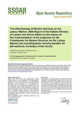 The effectiveness of Modern Services on the Labour Market: 2006 Report of the Federal Ministry of Labour and Social Affairs on the impact of the implementation of the proposals by the Commission for Modern Services on the Labour Market (not including basic security benefits for job-seekers); Summary of the results