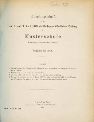 Einladungsschrift zu der ... stattfindenden öffentlichen Prüfung der Musterschule (Realschule 1. Ordnung) in Frankfurt am Main, 1877/78