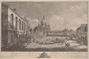 Der Neumarkt zu Dresden vom Jüdenhof aus (Neumarkt mit altem Galeriegebäude)