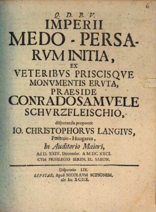 Imperii Medo-Persarum Initia : Ex Veteribus Priscisque Monumentis Eruta
