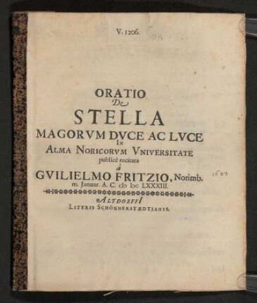 Oratio De Stella Magorum Duce Ac Luce In Alma Noricorum Universitate publice recitata a Guilielmo Fritzio, Norimb. m. Januar. A.C. MDCLXXXIII.
