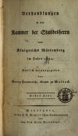 Verhandlungen der Württembergischen Kammer der Standesherren auf dem ... ordentlichen Landtage. 1820,1/4