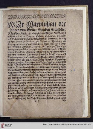 Wir Maximilian der Ander von Gottes Gnaden Erwöhlter Römischer Kayser / zu allen Zeitten Mehrer des Reichs in Germanien [...]
