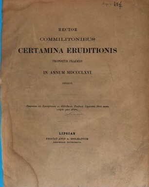 Rector commilitonibus certamina eruditionis propositis praemiis in annum ... indicit, 1866