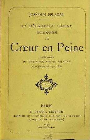 La décadence latine : Éthopée, 7. Cœur en Peine