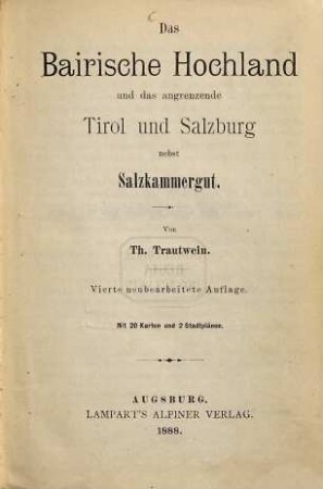 Das bairische Hochland und das angrenzende Tirol und Salzburg nebst Salzkammergut