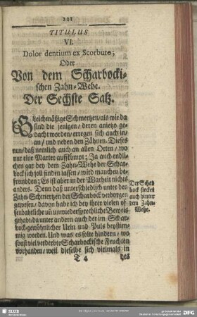 Titulus VI. Dolor dentium ex Scorbuto; Oder Von dem Scharbockischen Zahn-Wehe
