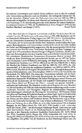 Die Matrikel des Collegium Carolinum und der Technischen Hochschule Carolo-Wilhelmina zu Braunschweig 1745 - 1900, bearb. von Peter Düsterdieck, (Veröffentlichungen der Historischen Kommission für Niedersachsen und Bremen, 9,5) : Hildesheim, Lax, 1983