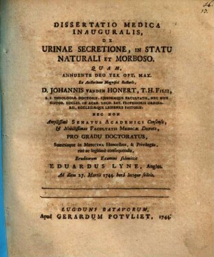 Diss. med. inaug. de urinae secretione, in statu naturali et morboso