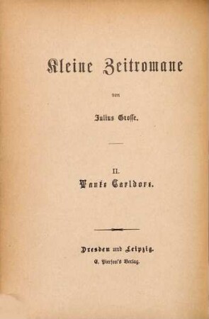 Tante Carldore : Roman. Kleine Zeitromane I, 2