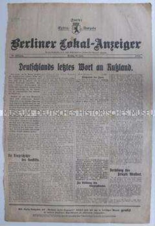 Extra-Ausgabe des "Berliner Lokal-Anzeigers" zum Ultimatum Deutschlands an Russland vor Ausbruch des 1. Weltkrieges