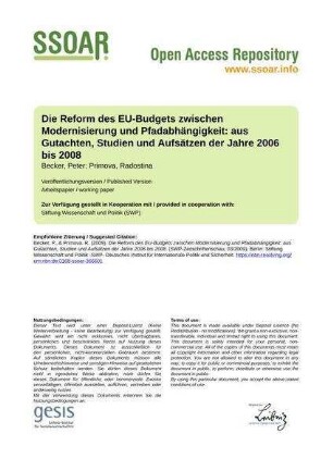 Die Reform des EU-Budgets zwischen Modernisierung und Pfadabhängigkeit: aus Gutachten, Studien und Aufsätzen der Jahre 2006 bis 2008