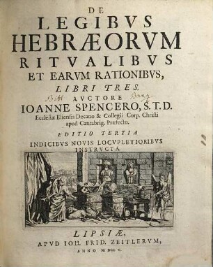 De Legibus Hebraeorum Ritualibus Et Earum Rationibus, Libri Tres