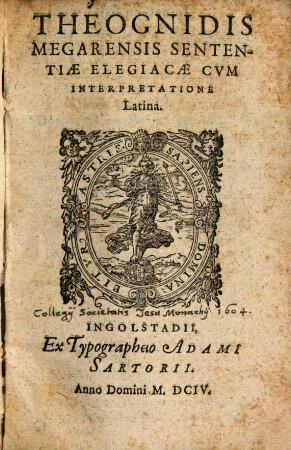 Theognidis Megarensis Sententiae Elegiacae : Cvm Interpretatione Latina