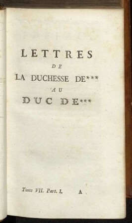 Lettres De La Duchesse De*** Au Duc De***