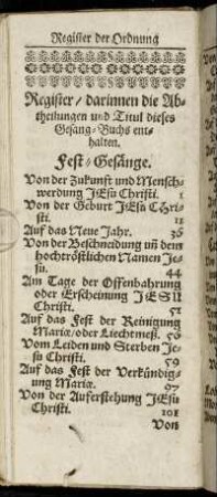 Register/ darinnen die Abtheilungen und Titul dieses Gesang-Buchs enthalten.