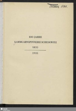 100 Jahre Kammgarnspinnerei Schedewitz 1835-1935