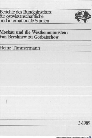 Moskau und die Westkommunisten : von Breshnew zu Gorbatschow