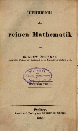 Lehrbuch der reinen Mathematik, Zweiter Theil. Lehrbuch der gesammten Geometrie